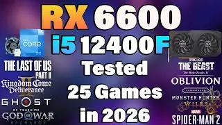 RX 6600 + i5 12400F | Tested 25 Games in 2026 | RX 6600 Gaming Test