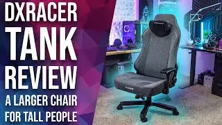 DXRacer Tank Gaming Chair - A Larger Chair for Tall People!