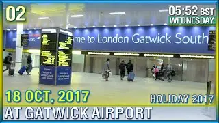 02: Arriving at Gatwick Airport - [Holiday 2017], 18th October 2017