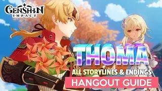 How to: GET ALL Thoma Hangout Event Endings & Storylines | Genshin Impact