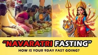 Check If YOU ARE DOING IT RIGHT!! | Navaratri Fasting | SADHGURU