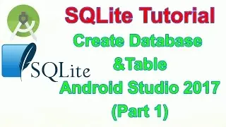 Android Database SQLite - Create Database and Table in Android Studio (Part1)