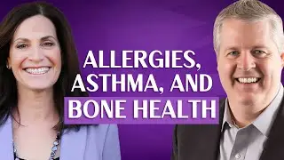 Allergies, Asthma, and Bone Health with Darin Ingels, ND and Margie Bissinger, MS, PT, CHC