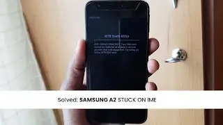 Solved: Samsung A2 Stuck on IMEI Unsupported | Emergency Only