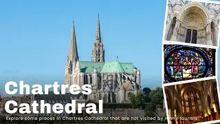 Exploring Chartres Cathedral: A Gothic Masterpiece