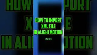 How To Import XML FILE In Alightmotion|XML file import problem solved 2024