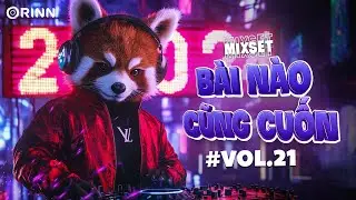 MIXSET BÀI NÀO CŨNG CUỐN#20- NHẠC REMIX VIỆT DEEP 2024- MIXSET HOUSE LAK & DEEP HOUSE 2024 CỰC CHILL