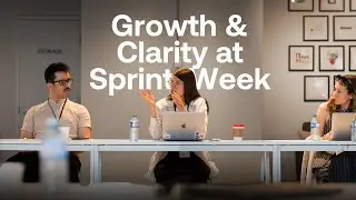 Growth & Clarity At Sprint Week