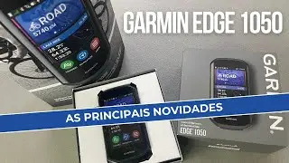 GARMIN EDGE 1050 - Quais as NOVIDADES?