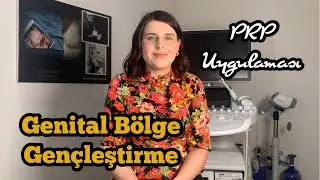 💉🟡 Genital PRP Uygulaması - Genital Bölge Gençleştirme Nasıl Yapılır?