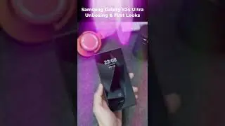 Samsung Galaxy S24 Ultra Unboxing - Titanium Black