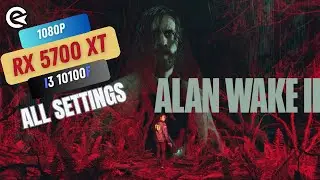Alan Wake 2 - The Last Great Adventure of the RX 5700 XT