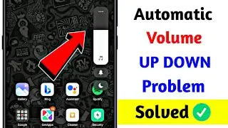 ALL Redmi mobiles Automatic Volume UP | DOWN Problem Solved 2024 | MIUI BUG Mi note 11