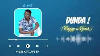 K-VAS - Dunda (Audio)