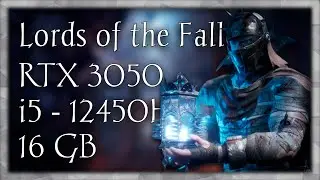 Laptop - Lords of the Fallen (2023) | i5 - 12450H | RTX 3050 6GB | 16 GB