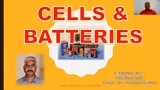 Cells and Batteries - Parts of Battery, Classification, Primary & Secondary Cells, Battery Capacity