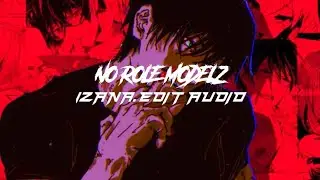 NO ROLE MODELZ - EDIT AUDIO