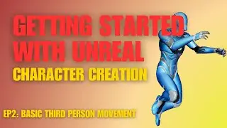 Basic Third Person Character Setup - Getting Stared With #UE5 EP.2