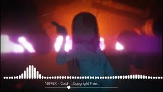 NEFFEX - Cold ❄️ _Copyright Free_ (NoXx Records Release)