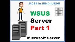 MCSE  LEC 12 WSUS part 1 