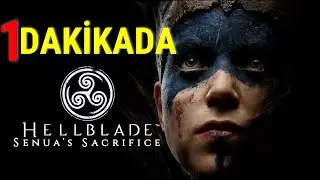 1 DAKİKADA - HELLBLADE: SENUA'S SACRIFICE