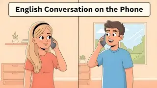 How To Talk On The Phone In English - Real Conversation! | Learning English | English Podcast