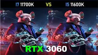 i7 11700K vs i5 11600K - RTX 3060 - Gaming Comparisons