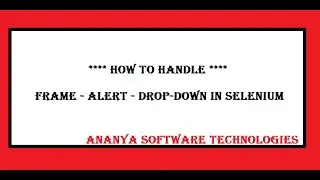How to handle frame, alert and dropdown in Java (Selenium: WebDriver)