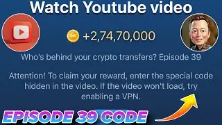 Who’s Behind Your Crypto Transfers? Episode 39 Code | Empire Youtube Video Code Today 9 September