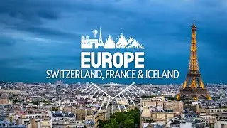 10 Days in Europe! Switzerland, France, & Iceland