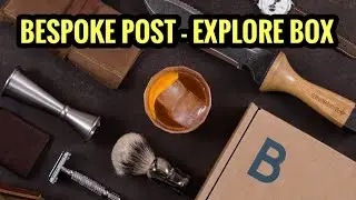BESPOKE POST - EXPLORE BOX