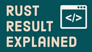 Use and Understand Rust's Result Type
