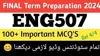 Eng507 100+ McQ's FINAL TERM/ eng507 Most important MCQS final term 2024/VSC