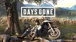 Гайд по прохождению и выживанию - Days Gone - Полный гайд