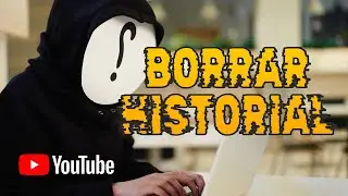 Como eliminar el historial de Youtube