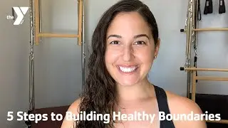 5 Steps to Building Healthy Boundaries