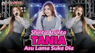 Shinta Arsinta - Tania ( Asu Lama Suka Dia ) | Goyang Esek Esek | Dangdut (Official Music Video)
