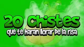 20 CHISTES que te harán llorar de la RISA