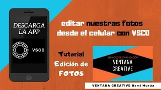 VSCO EDITOR DE FOTOS * EDITA FOTOGRAFÍAS DESDE TU CELULAR CON LA APP VSCO *