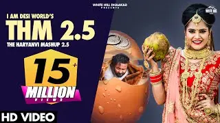 Nain Katore | The Haryanvi Mashup 2.5 (THM 2.5) Gurmeet Bhadana, Desi King, Baba B,Totaram, Lokesh G