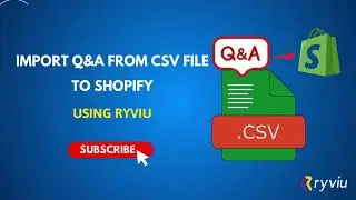 How to import Q&A from CSV file to Shopify?