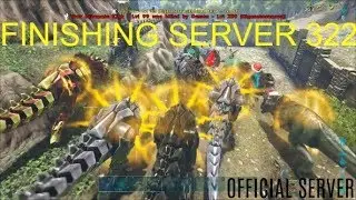Ark Survival Evolved Official server Raid | Official Server Wipe | Server 322
