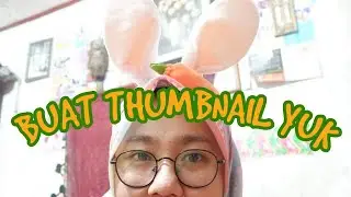 Cara Buat Thumbnail Video Chanel youtube