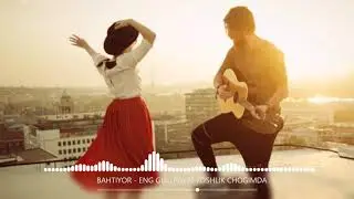 BAHTIYOR - ENG GULLAGAN YOSHLIK CHOGIMDA