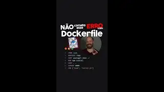 Não cometa esse erro com Dockerfile