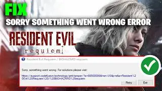 How To Fix Resident Evil Requiem Error 