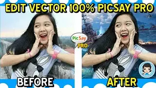 Cara Edit Foto Menjadi VECTOR di HP Android - Picsay Pro Tutorial