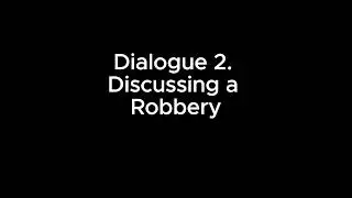 Gossip : Dialogue 2. Discussing a Robbery (28)