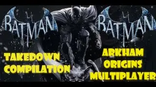 (PC)Batman Arkham Origins Multiplayer: Choose Your Takedown/Compilation[2021]