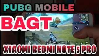 PUBG MOBILE with BAGT - Xiaomi Redmi Note 5 Pro